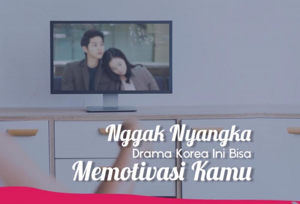 Nggak Nyangka Drama Korea Ini Bisa Memotivasi Kamu | TopKarir.com