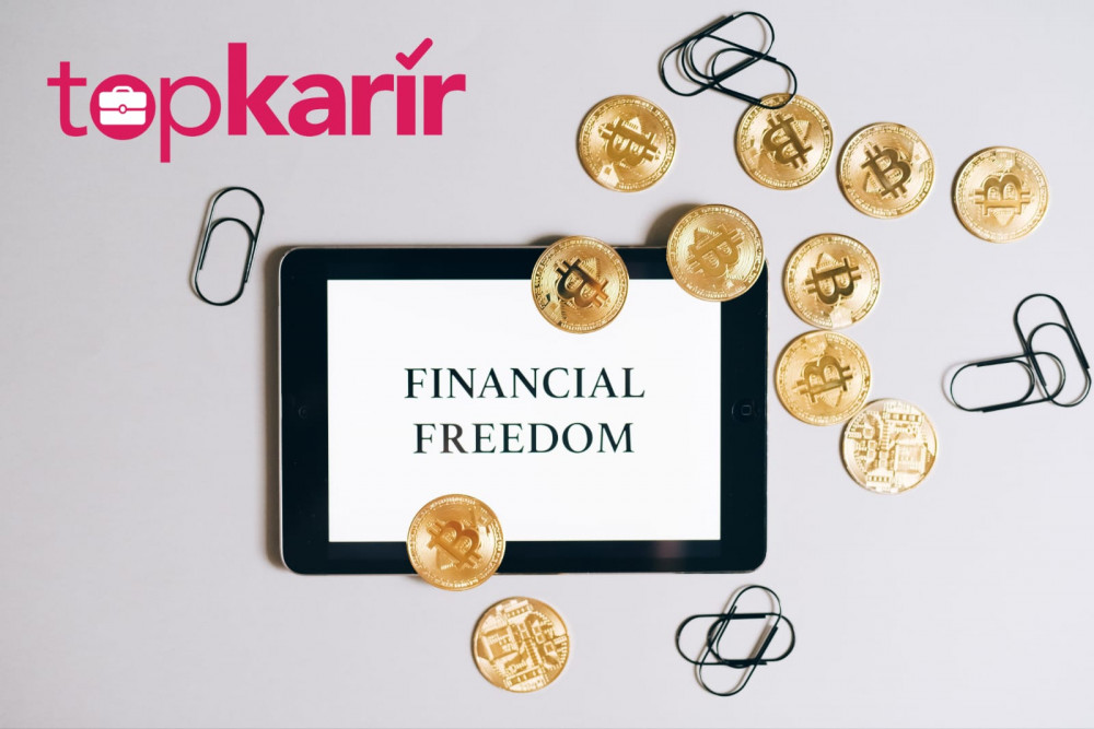 Apa Itu Financial Freedom? Berikut Pengertian, Level, dan Cara Mencapainya  | TopKarir.com