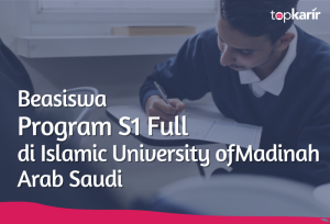 Beasiswa Program S1 Full di Islamic University of Madinah Arab Saudi