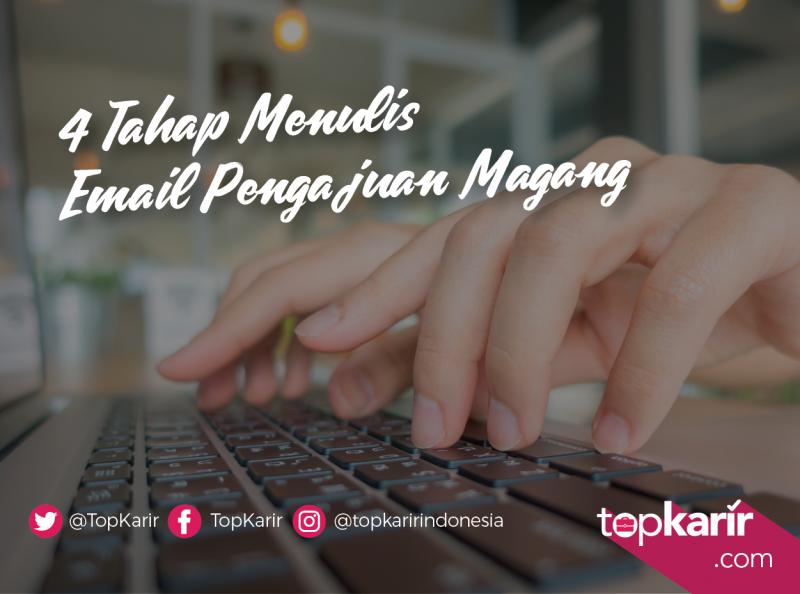 4 Tahap Menulis Email Pengajuan Magang