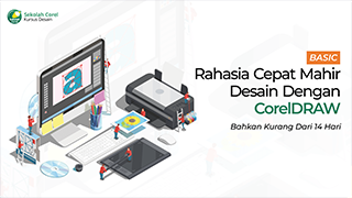 Rahasia Cepat Mahir Desain Dengan CorelDRAW (Basic Level)