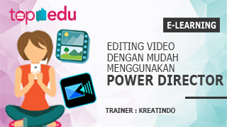 Edit Video dengan Power Director