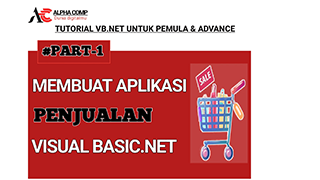 Membuat Aplikasi Penjualan dengan Visual BASIC.NET Part 1