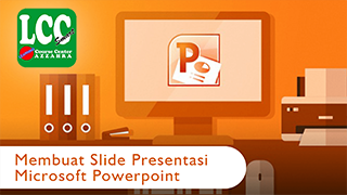 Membuat Slide Presentasi Microsoft Powerpoint