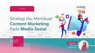 Strategi Jitu Content Marketing di Media Sosial