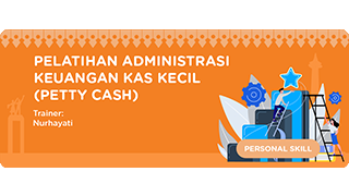 JKN - Pelatihan Administrasi Keuangan Kas Kecil (Petty Cash)