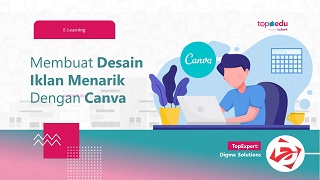 Desain Iklan Menawan dengan Aplikasi Canva